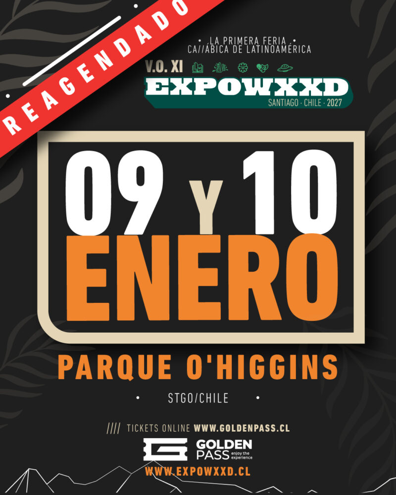 Expoweed reagendado: 9 y 10 de enero de 2027, Parque O'Higgins, Santiago. Tickets online en goldenpass.cl